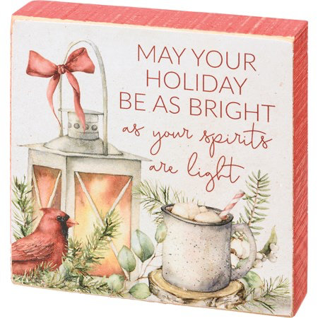 May your Holiday Be Bright Shelf Sign